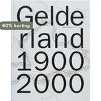 Gelderland 1900-2000 (inclusief DVD) 9789040082689, Boeken, Geschiedenis | Stad en Regio, Verzenden, Zo goed als nieuw
