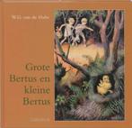 Grote Bertus en kleine Bertus / Voor onze kleinen, Verzenden, Gelezen, W.G. van de Hulst