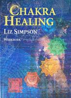 Chakra Healing 9789020282054, Boeken, Esoterie en Spiritualiteit, Gelezen, Simpson Liz, Verzenden