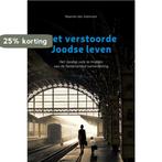 Het verstoorde Joodse leven 9789403683836, Boeken, Verzenden, Zo goed als nieuw, Maarten Den Admirant