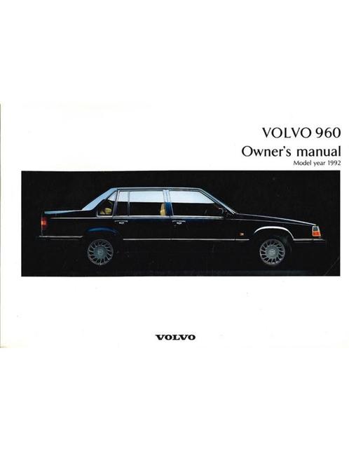 1992 VOLVO 960 INSTRUCTIEBOEKJE ENGELS, Autos : Divers, Modes d'emploi & Notices d'utilisation