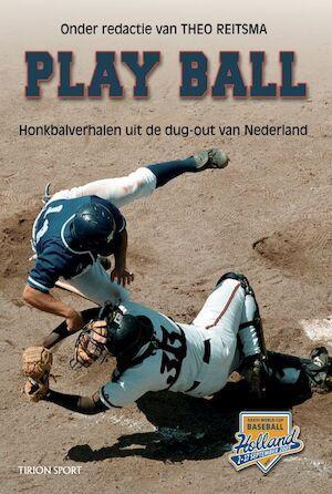 Play Ball: honkbalverhalen uit de dug-out van Nederland, Boeken, Taal | Overige Talen, Verzenden