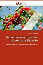 Empoisonnements par les plantes dans lhistoire., Livres, CHARLOTTE-C, Verzenden