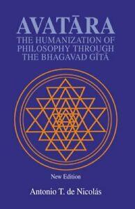 Avatara:The Humanization of Philosophy Through the Bhagavad, Livres, Livres Autre, Envoi