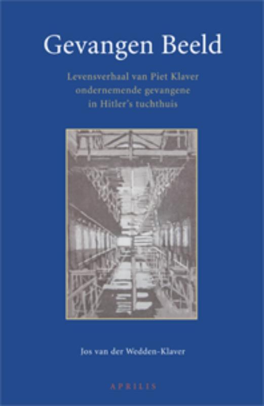 Gevangen beeld 9789059942257 J. van der Wedden-Klaver, Boeken, Oorlog en Militair, Gelezen, Verzenden