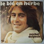 Michel Delpech - Le blé en herbe / Pour un flirt - Single, CD & DVD