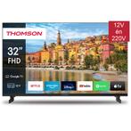 Thomson 32 Google TV - Full HD - 12V & 220V - DVB-S2/C/T2, Audio, Tv en Foto, Televisies, Ophalen of Verzenden, Nieuw