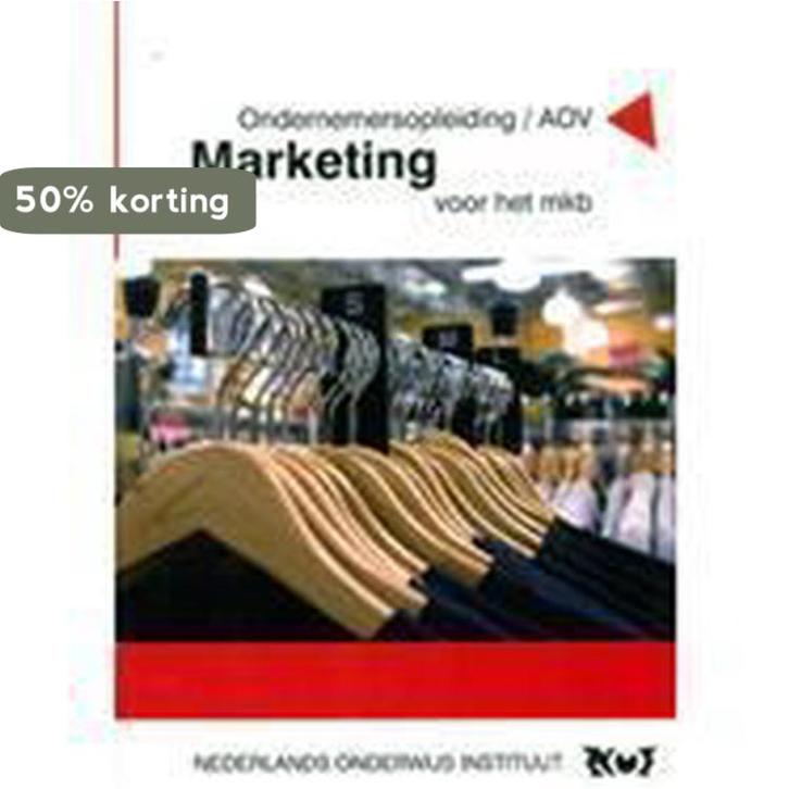 Marketing voor het MKB / Opleiding Ondernemen 9789063551995, Livres, Économie, Management & Marketing, Envoi