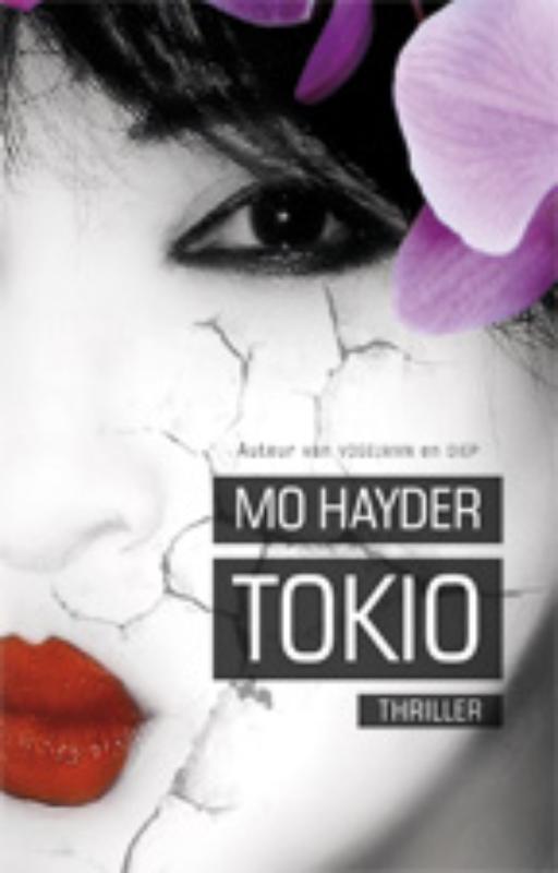 Tokio 9789024538263 Mo Hayder, Boeken, Thrillers, Gelezen, Verzenden