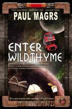 Enter Wildthyme 9781907777042 Paul Magrs, Verzenden, Zo goed als nieuw, Paul Magrs