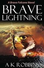 Brave Lightning.by Robbins, AK New   ., Zo goed als nieuw, Robbins, AK, Verzenden