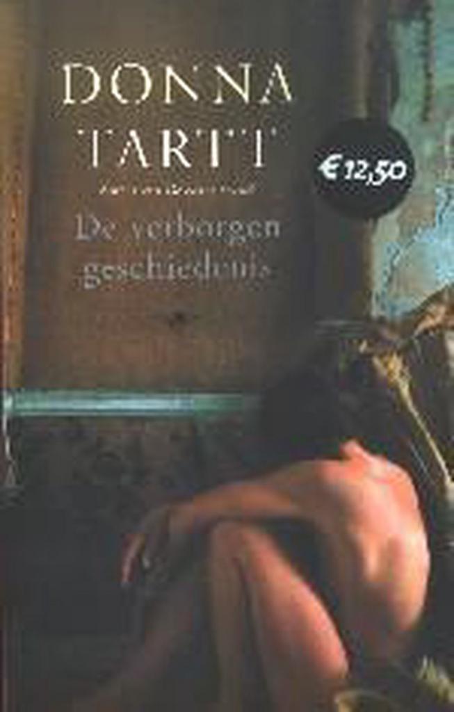 De verborgen geschiedenis 9789023416470 Donna Tartt, Boeken, Romans, Zo goed als nieuw, Verzenden