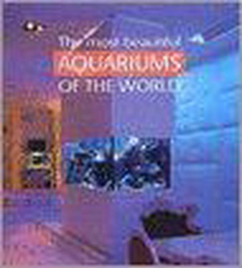 Most Beautiful Aquariums Of The World 9789076886091, Livres, Art & Culture | Architecture, Envoi