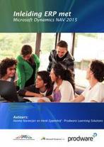 Inleiding ERP met Microsoft Dynamics NAV 2015 9789492141095, Verzenden, Gelezen, Henk Eppenhof