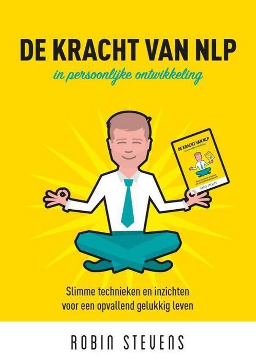 De kracht van NLP 9789463232753 Robin Stevens, Boeken, Psychologie, Zo goed als nieuw, Verzenden