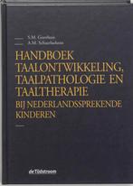 Handboek taalontwikkeling, taalpathologie en taaltherapie, Livres, S.M. Goorhuis, A.M. Schaerlaekens, Verzenden