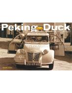 PEKING EEND, 16000 KM VAN PEKING NAAR PARIJS IN EEN 2CV, Livres