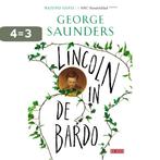 Lincoln in de Bardo 9789044539202 George Saunders, Verzenden, Zo goed als nieuw, George Saunders