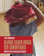Blonde Haren Onder Een Cowboyhoed 9789086662128, Livres, Littérature, Silvie Warmerdam, Verzenden