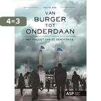 Van burger tot onderdaan 9789057181474 Jos de Man, Verzenden, Gelezen, Jos de Man