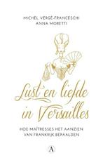 Lust en liefde in Versailles (9789025301491), Boeken, Verzenden, Nieuw
