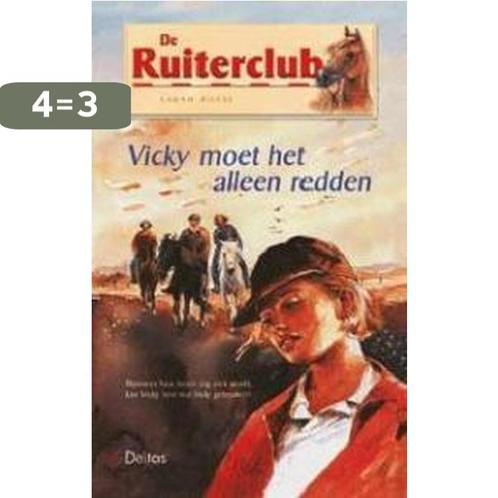 Ruiterclub Vicky Moet Het Alleen Redden 9789024379149, Boeken, Kinderboeken | Jeugd | 10 tot 12 jaar, Gelezen, Verzenden