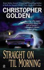 Straight on Til Morning 9780451202765 Christopher Golden, Boeken, Verzenden, Zo goed als nieuw, Christopher Golden