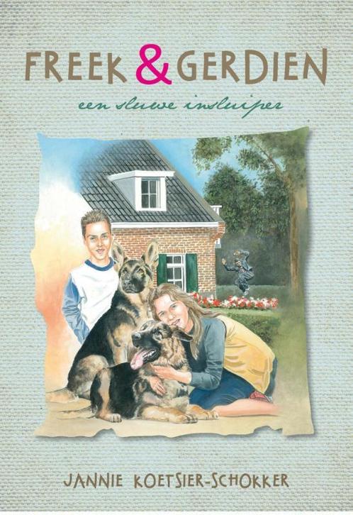 Een sluwe insluiper / Freek & Gerdien / 8 9789402901108, Boeken, Kinderboeken | Jeugd | onder 10 jaar, Zo goed als nieuw, Verzenden