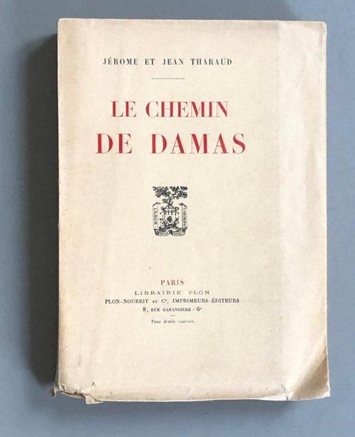 Jérome et Jean Tharaud - Le chemin de Damas [exemplaire sur, Antiek en Kunst, Antiek | Boeken en Manuscripten