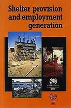 Shelter Provision and Employment Generation  Int...  Book, International Labour Office, Verzenden
