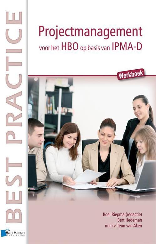 Projectmanagement voor het HBO op basis van IPMA-D /, Boeken, Informatica en Computer, Gelezen, Verzenden