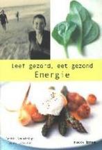 Leef gezond, eet gezond - energie 9789058971005, Boeken, Gelezen, Braimbridge, Sophie Braimbridge, Verzenden