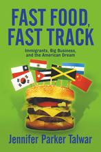 Fast Food, Fast Track 9780813341552, Boeken, Verzenden, Gelezen, Jennifer Parker Talwar