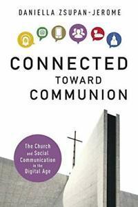 Connected Toward Communion. Zsupan-Jerome, Daniella   New., Livres, Livres Autre, Envoi