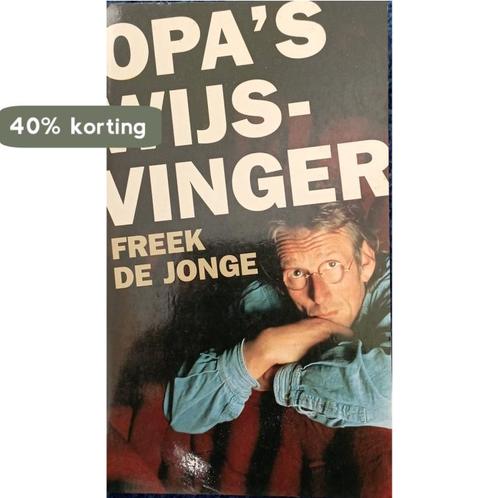 Opas wijsvinger 9789041701572 Freek de Jonge, Boeken, Romans, Gelezen, Verzenden