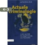 Actuele Criminologie 9789059030138 J.J.M. van Dijk, Boeken, Verzenden, Gelezen, J.J.M. van Dijk