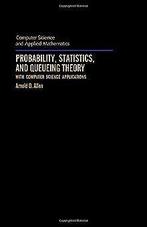 Probability, Statistics, and Queueing Theory: With Compu..., Allen, Arnold O., Verzenden