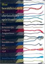 Hoe boeddhistisch is christelijke spiritualiteit?, Boeken, Esoterie en Spiritualiteit, Verzenden, Gelezen, Hessel Posthuma