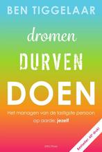 Dromen, Durven, Doen 9789000361960, Boeken, Zo goed als nieuw, Ben Tiggelaar, N.v.t., Verzenden