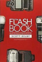 Flash Book  Kelby, Scott  Book, Scott Kelby, Zo goed als nieuw, Verzenden
