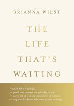 The Life Thats Waiting (9789043940764, Brianna Wiest), Verzenden, Nieuw