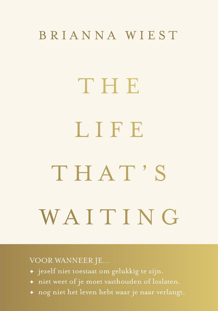 The Life Thats Waiting (9789043940764, Brianna Wiest), Boeken, Psychologie, Nieuw, Verzenden