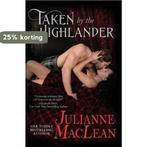 Taken by the Highlander 9781927675311 Julianne Maclean, Verzenden, Zo goed als nieuw, Julianne Maclean