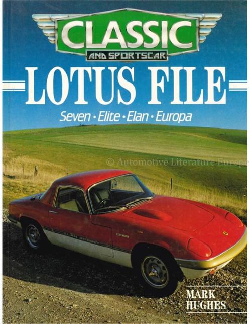 LOTUS FILE, SEVEN, ELITE, ELAN, EUROPA, CLASSIC AND, Livres, Autos | Livres