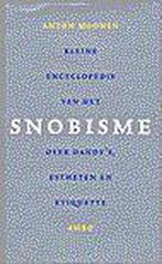 KLEINE ENCYCLOPEDIE VAN HET SNOBISME 9789026316296 A. Moonen, Verzenden, A. Moonen