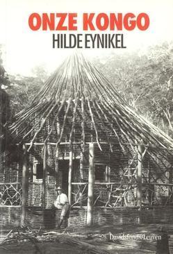 Onze Kongo / Historische reeks / 32 9789061529866 H. Eynikel, Boeken, Geschiedenis | Wereld, Gelezen, Verzenden