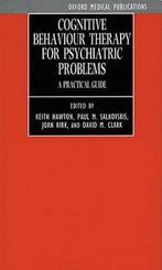Cognitive Behaviour Therapy for Psychiatric Problems, Boeken, Verzenden, Gelezen, Keith Hawton