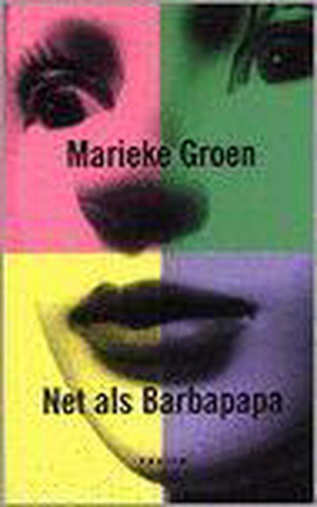 Net als Barbapapa 9789057593420 M. Groen, Livres, Romans, Envoi