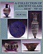 A collection of ancient glass 500 bc - 500 ad 9789074213219, Verzenden, Gelezen, P.L.W. Arts