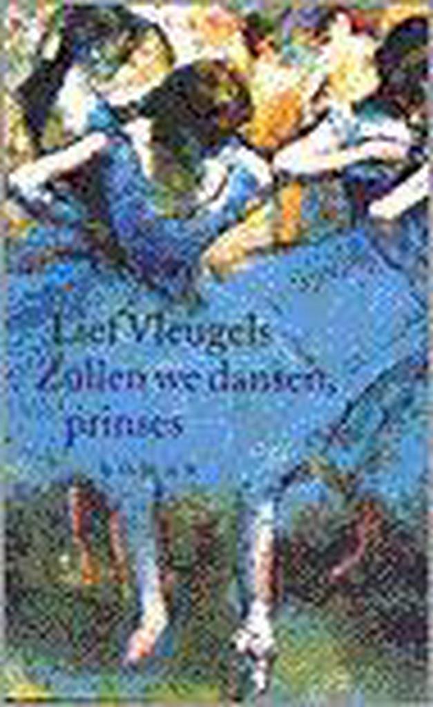 Zullen we dansen, prinses 9789028418646 L. Vleugels, Boeken, Romans, Zo goed als nieuw, Verzenden